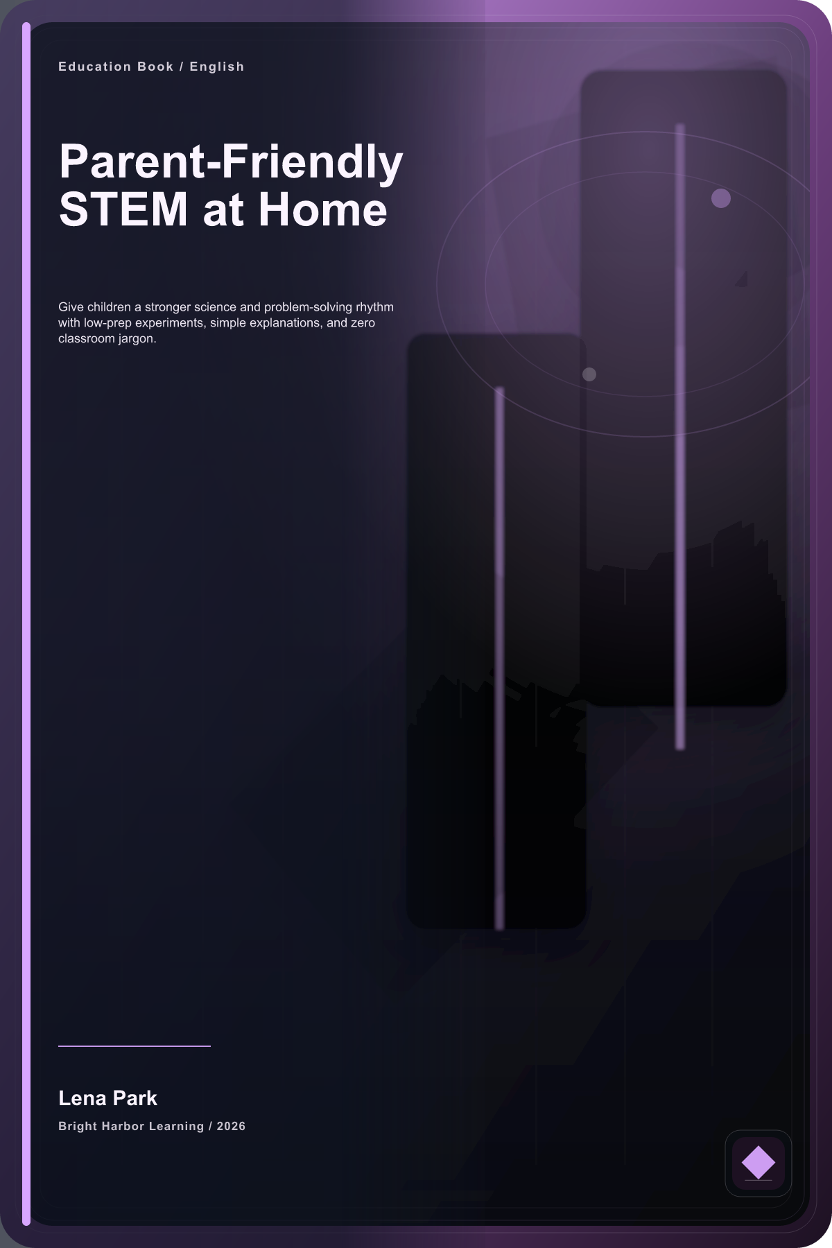 Parent-Friendly STEM at Home cover